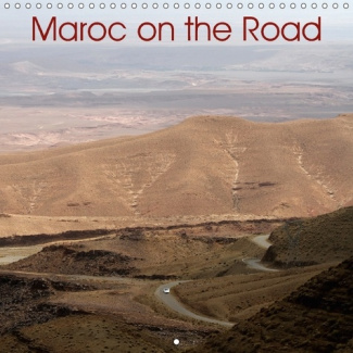 MAROC ON THE ROAD CALENDRIER MURAL 2018 300 300 MM SQUARE - SUR LES ROUTES DU MAROC ENTRE