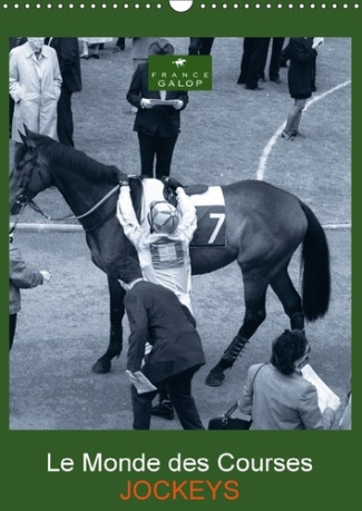 LE MONDE DES COURSES JOCKEYS CALENDRIER MURAL 2018 DIN A3 VE - PHOTOS D ART PAR CAPELLA MP SU