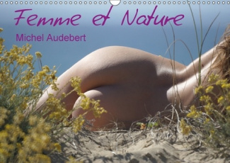 FEMME ET NATURE CALENDRIER MURAL 2018 DIN A3 HORIZONTAL - TRAVAIL PHOTOGRAPHIQUE EROTIQU