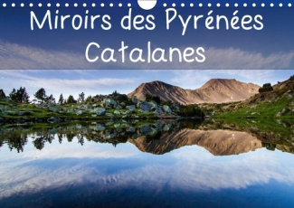 MIROIRS DES PYRENEES CATALANES CALENDRIER MURAL 2018 DIN A4 - CALENDRIER MENSUEL 14 PAGES AV