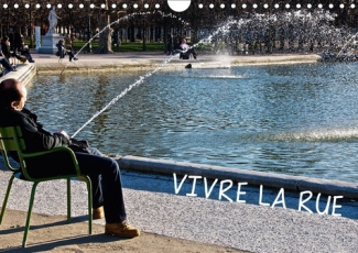 VIVRE LA RUE CALENDRIER MURAL 2018 DIN A4 HORIZONTAL - MOMENTS DE VIE DANS LES RUES D