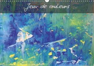 JEUX DE COULEURS CALENDRIER MURAL 2018 DIN A3 HORIZONTAL DIESER ERFOLGREICHE KAL - ART ABSTRAIT MULT