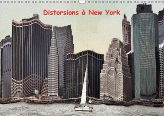 DISTORSIONS A NEW YORK CALENDRIER MURAL 2018 DIN A3 HORIZONT - LES GRATTE CIELS DE NEW YORK V