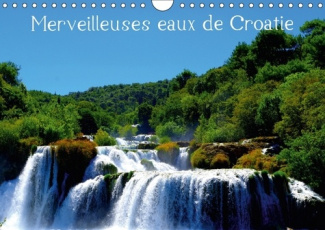 MERVEILLEUSES EAUX DE CROATIE CALENDRIER MURAL 2018 DIN A4 H - PAYSAGES AQUATIQUES DE CROATIE