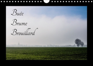 BUEE BRUME BROUILLARD CALENDRIER MURAL 2018 DIN A4 HORIZONTA - LA CAMPAGNE FRANCAISE DANS LE