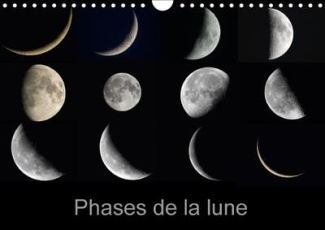 PHASES DE LA LUNE CALENDRIER MURAL 2018 DIN A4 HORIZONTAL - LES DIFFERENTES PHASES DE LA L