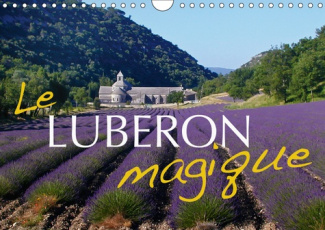 LE LUBERON MAGIQUE (CALENDRIER MURAL 2019 DIN A4 HORIZONTAL) - LES PLUS BEAUX COINS DU LUBERON (CALE