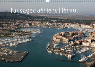 PAYSAGES AERIENS HERAULT (CALENDRIER MURAL 2019 DIN A3 HORIZONTAL) - BALADE AERIENNE AU DESSUS DE L'
