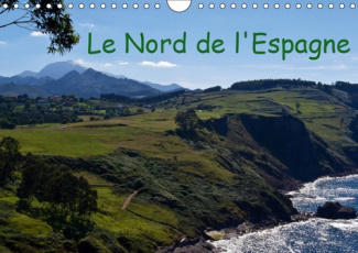 LE NORD DE L'ESPAGNE (CALENDRIER MURAL 2019 DIN A4 HORIZONTAL) - MES IMPRESSIONS DE LA GALICIE, DES