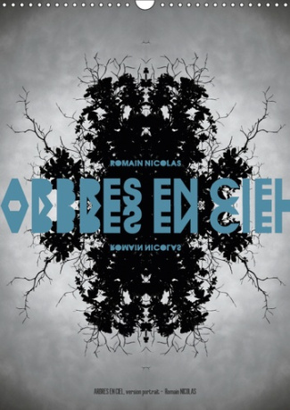 ARBRES EN CIEL, VERSION PORTRAIT (CALENDRIER MURAL 2019 DIN A3 VERTICAL) - UNE SERIE QUI PERMET A CH