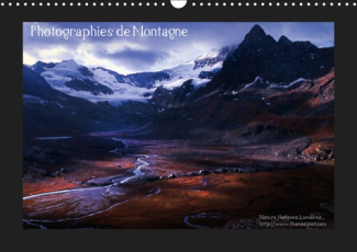PHOTOGRAPHIES DE MONTAGNE (CALENDRIER MURAL 2019 DIN A3 HORIZONTAL) - PAYSAGES DES HAUTES VALLEES AL