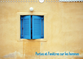 PORTES ET FENETRES SUR LES HOMMES (CALENDRIER MURAL 2019 DIN A4 HORIZONTAL) - PORTES ET FENETRES DE