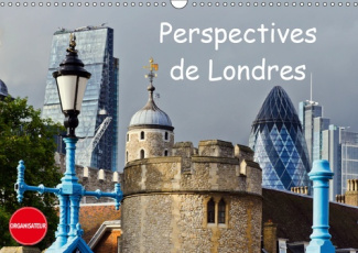PERSPECTIVES DE LONDRES (CALENDRIER MURAL 2019 DIN A3 HORIZONTAL) - UNE VILLE EN CHANGEMENT PERMANEN