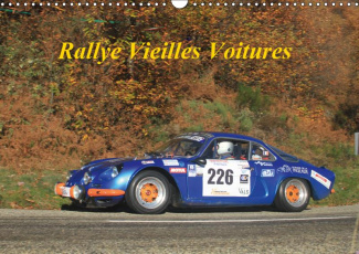 RALLYE VIEILLES VOITURES (CALENDRIER MURAL 2019 DIN A3 HORIZONTAL) - RALLYE VOITURES DES ANNEES 80 (