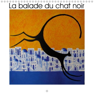 LA BALADE DU CHAT NOIR (CALENDRIER MURAL 2019 300 * 300 MM SQUARE) - ILLUSTRATION GRAPHIQUE DU CHAT
