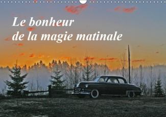 LE BONHEUR DE LA MAGIE MATINALE (CALENDRIER MURAL 2019 DIN A3 HORIZONTAL) - LE PETIT MATIN OFFRE UNE