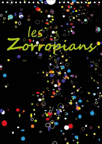 LES ZORROPIANS (CALENDRIER MURAL 2019 DIN A4 VERTICAL) - DOUZE PORTRAITS SOURIANTS D'HUMORISTES, D'A
