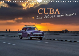 CUBA LES BELLES AMERICAINES (CALENDRIER MURAL 2019 DIN A4 HORIZONTAL) - VOITURES ET VEHICULES ANCIEN
