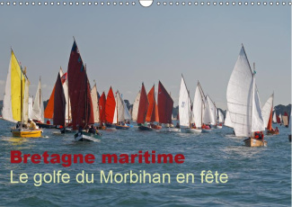 BRETAGNE MARITIME LE GOLFE DU MORBIHAN EN FETE (CALENDRIER MURAL 2019 DIN A3 HORIZONTAL) - FLOTTILLE