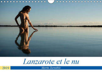 LANZAROTE ET LE NU (CALENDRIER MURAL 2019 DIN A4 HORIZONTAL) - PHOTOS EROTIQUES DANS LA NATURE DE L'