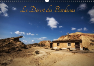 LE DESERT DES BARDENAS (CALENDRIER MURAL 2019 DIN A3 HORIZONTAL) - BALADE DANS LE DESERT DE BARDENAS