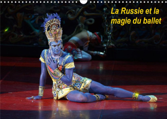 La Russie et la magie du ballet (Calendrier mural 2020 DIN A3 horizontal). Les plus beaux ballets cl
