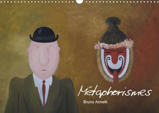 Métaphorismes. Douze tableaux de l'artiste Bruno Aimetti où la poésie côtoie l'imaginaire entre déri