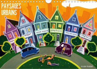 PAYSAGES URBAINS (Calendrier mural 2020 DIN A4 horizontal). Peintures de quelques villes du monde. G