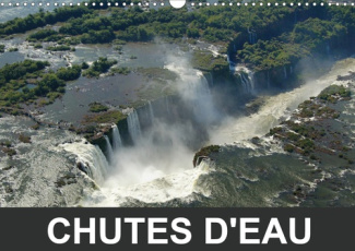 Chutes d'eau (Calendrier mural 2020 DIN A3 horizontal). Jeux d'eau et de lumières (Calendrier mensue