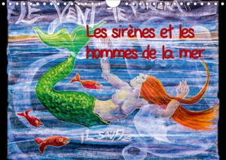 Les sirènes et les hommes de la mer (Calendrier mural 2020 DIN A4 horizontal). Peintures au pastel (
