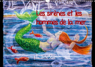 Les sirènes et les hommes de la mer (Calendrier mural 2020 DIN A3 horizontal). Peintures au pastel (
