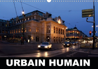 URBAIN HUMAIN (CALENDRIER MURAL 2020 DIN A3 HORIZONTAL) - PHOTOGRAPHIES DE VIE URBAINE EN EUROPE. (C
