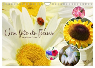 Une fête de fleurs (Calendrier mural 2025 DIN A4 vertical), CALVENDO calendrier mensuel. La floraiso