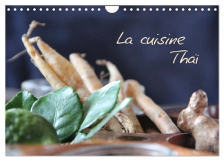 La cuisine Thaï (Calendrier mural 2025 DIN A4 vertical), CALVENDO calendrier mensuel. Un incontourna