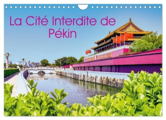 La Cité interdite de Pékin (Calendrier mural 2025 DIN A4 vertical), CALVENDO calendrier mensuel. Le