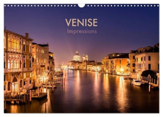 Venise Impressions (Calendrier mural 2025 DIN A3 vertical), CALVENDO calendrier mensuel. Voyage phot