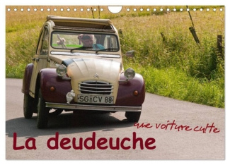 La deudeuche une voiture culte (Calendrier mural 2025 DIN A4 vertical), CALVENDO calendrier mensuel.