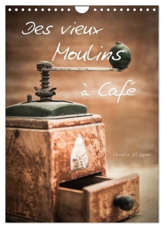 Des vieux Moulins à Café (Calendrier mural 2025 DIN A4 horizontal), CALVENDO calendrier mensuel. 13