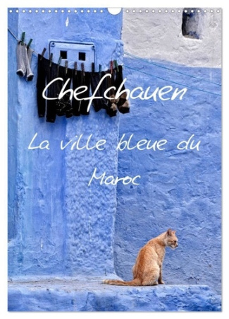 Chefchauen, la ville bleue du Maroc (Calendrier mural 2025 DIN A3 horizontal), CALVENDO calendrier m