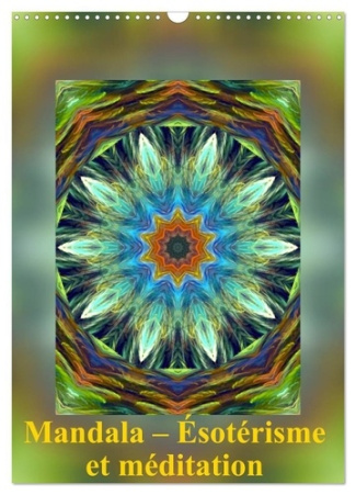 Mandala - Ésotérisme et méditation (Calendrier mural 2025 DIN A3 horizontal), CALVENDO calendrier me