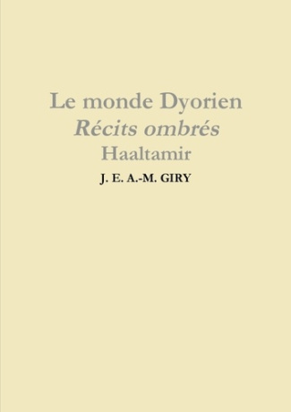 Le monde Dyorien - Récits ombrés - Haaltamir - Tome 1