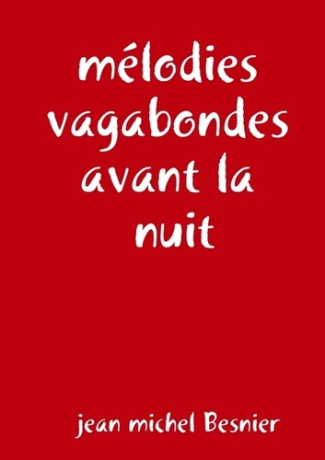 mélodies vagabondes avant la nuit