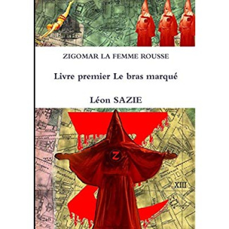 ZIGOMAR LA FEMME ROUSSE Livre premier Le bras marqué