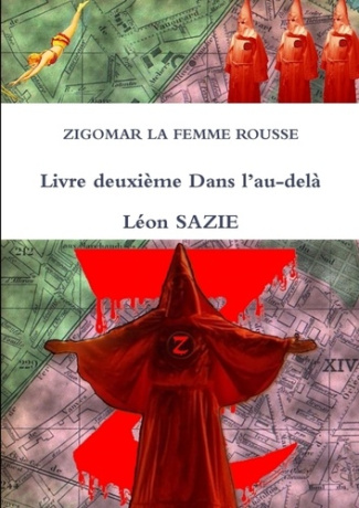 ZIGOMAR LA FEMME ROUSSE Livre deuxième Dans l'au-delà
