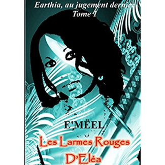 Les Larmes Rouges d'Eléa