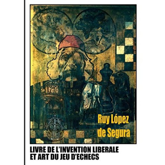 Livre de l'invention libérale et art du jeu d'échecs