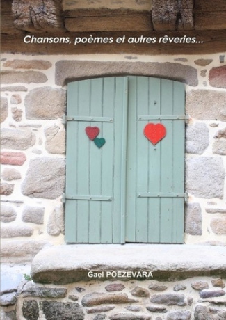 Chansons, poèmes et autres rêveries
