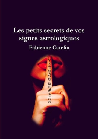 Les petits secrets de vos signes astrologiques