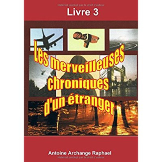 Les merveilleuses chroniques d'un étranger, livre 3