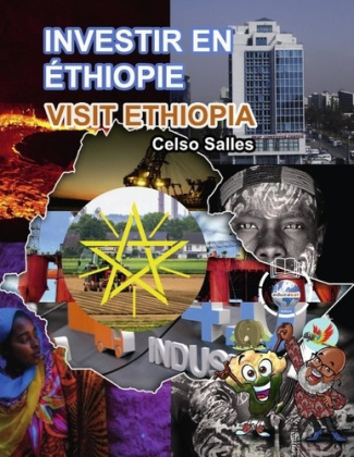 INVESTIR EN ÉTHIOPIE - Visit Ethiopia - Celso Salles. Collection afrique
